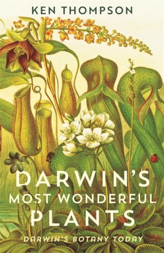 Darwin’s Most Wonderful Plants