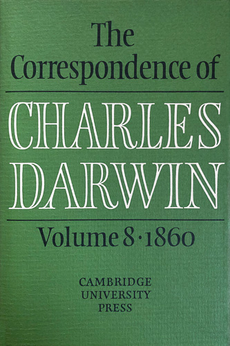 ‘The Correspondence of Charles Darwin, volume 8, 1860’