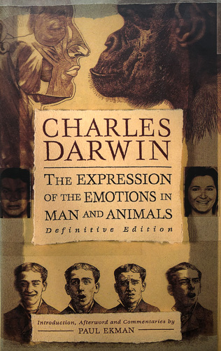 ‘The Expression of the Emotions in Man and Animals’ by Charles Darwin