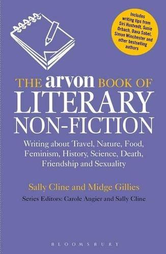 Book review: ‘The Arvon Book of Literary Non-Fiction’ by Sally Cline & Midge Gillies