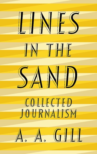 ‘Lines in the Sand’ by A.A. Gill