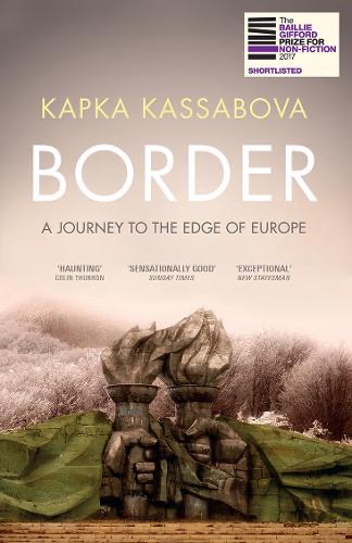 ‘Border’ by Kapka Kassabova