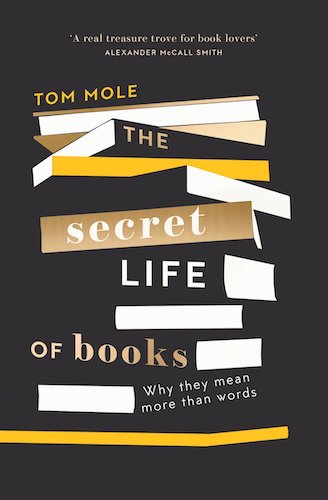 ‘The Secret History of Books’ by Tom Mole