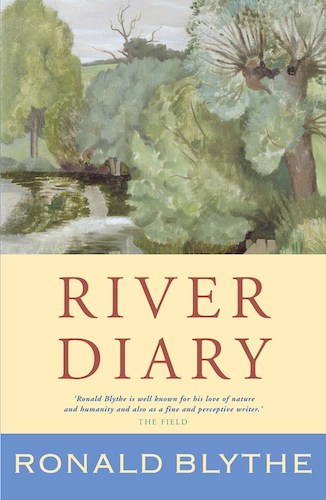 ‘River Diary’ by Ronald Blythe
