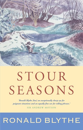 ‘Stour Seasons’ by Ronald Blythe