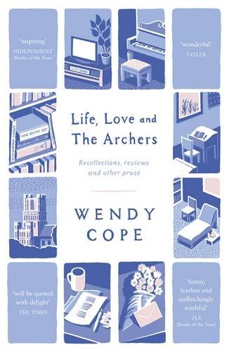 Book review: ‘Life, Love and the Archers’ by Wendy Cope