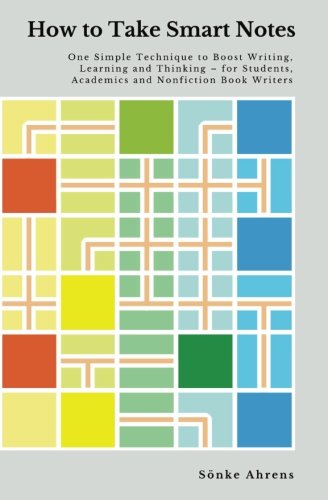 Book review: ‘How to Take Smart Notes’ by Sönke Ahrens