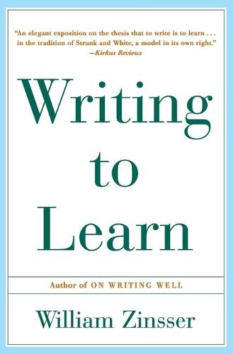 Book review: ‘Writing to Learn’ by William Zinsser