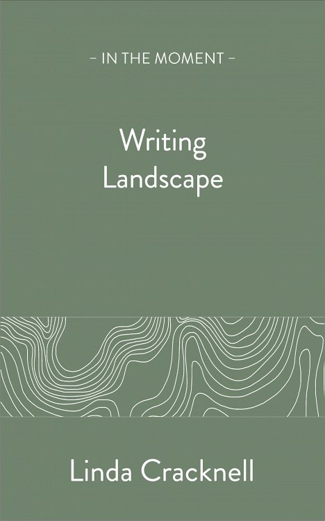 Book review: ‘Writing Landscape’ by Linda Cracknell