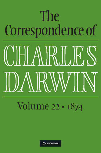 Book review: ‘The Correspondence of Charles Darwin, volume 22 • 1874’