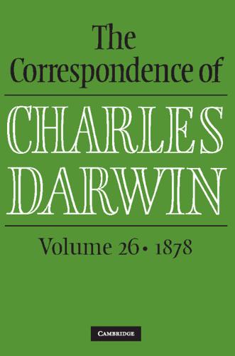 Book review: ‘The Correspondence of Charles Darwin, volume 26 • 1878’