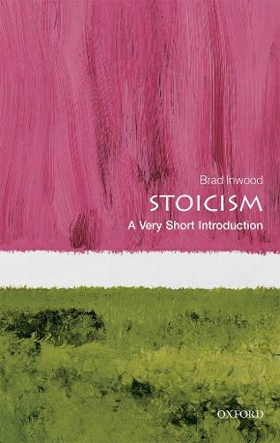 Book review: ‘Stoicism: a very short introduction’ by Brad Inwood