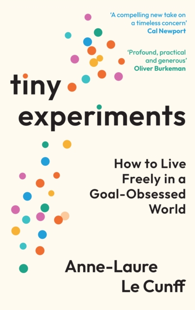 Book review: ‘Tiny experiments’ by Anne-Laure Le Cunff