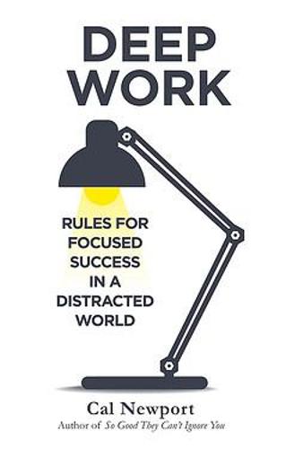 ‘Deep Work’ by Cal Newport