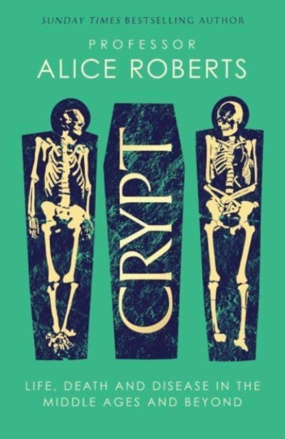 Book review: ‘Crypt’ by Prof. Alice Roberts