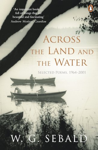 ‘Across the Land and the Water’ by W.G. Sebald.