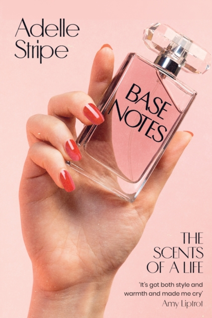 Book review: ‘Base Notes’ by Adelle Stripe